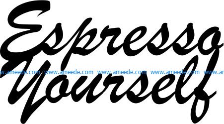 Espresso yoursey file cdr and dxf free vector download for printers or laser